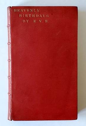 Item #1010 A Book of the Heavenly Birthdays. Eleanor Vere Boyle, E V. B