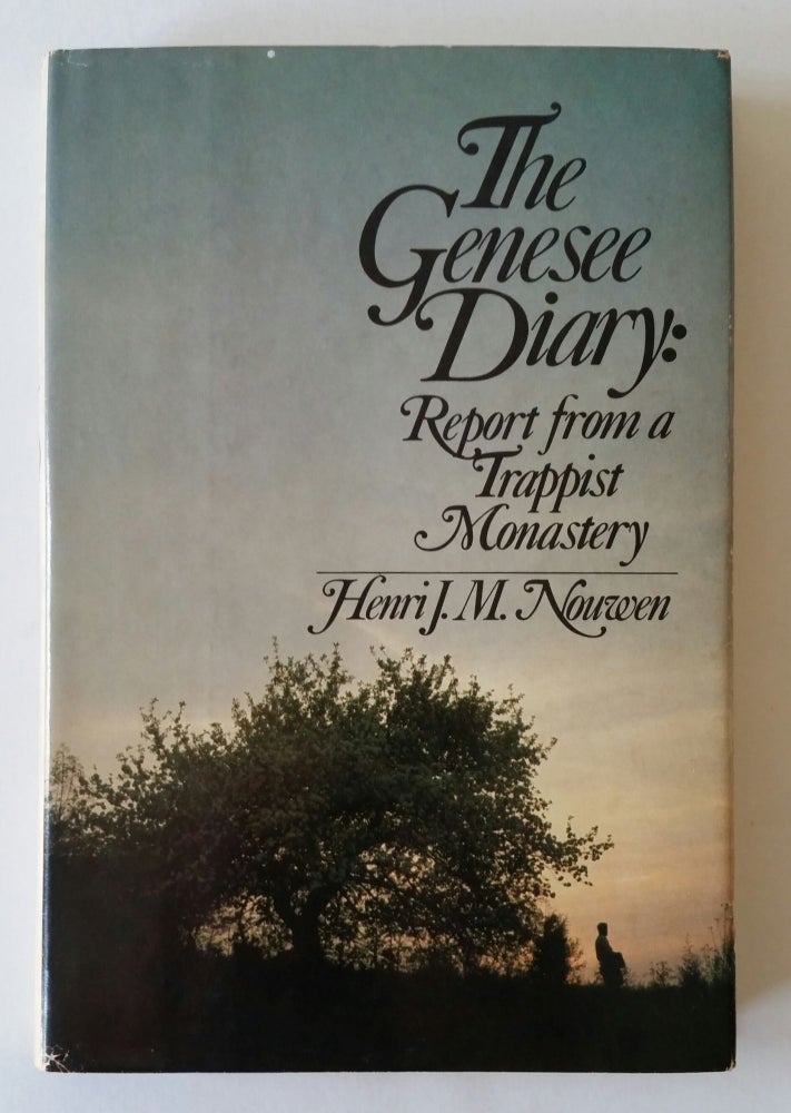 Item #1062 The Genesee Diary; Report from a Trappist Monastery. Henri J. M. Nouwen.
