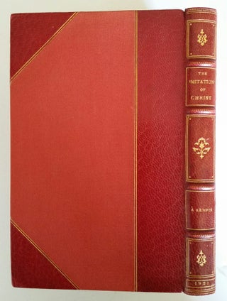 The Imitation of Christ; From the Latin of Thomas A Kempis with an Introduction by F.W. Farrar, D.D., and Five Designs by C.M. Gere