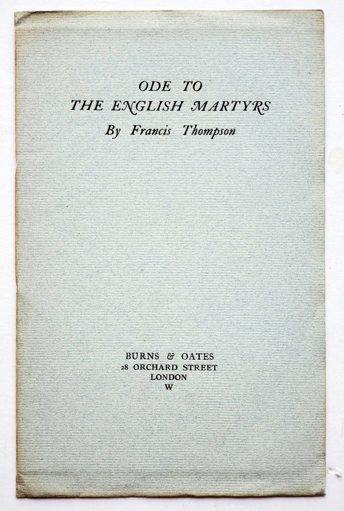 Item #1085 Ode to the English Martyrs. Francis Thompson.