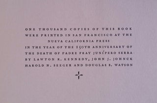 The Founding of the California Missions; Under the Spiritual Guidance of the Venerable Padre Junípero Serra