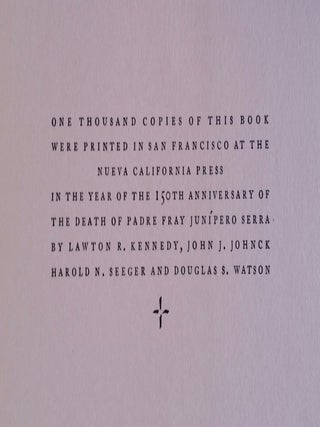 The Founding of the California Missions; Under the Spiritual Guidance of the Venerable Padre Junípero Serra