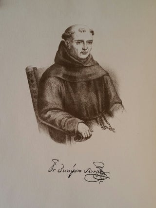 The Founding of the California Missions; Under the Spiritual Guidance of the Venerable Padre Junípero Serra