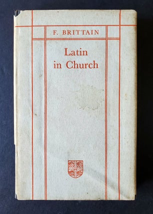 Latin in Church; Episodes in the History of its Pronunciation particularly in England