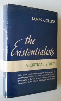 The Existentialists; A Critical Study
