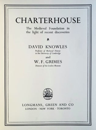 Charterhouse; The Medieval Foundation in light of recent discoveries