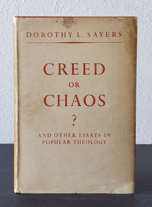 Creed or Chaos?; and other Essays in popular Theology