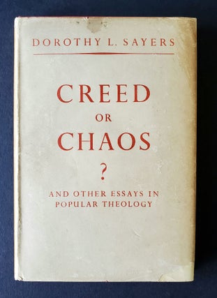 Creed or Chaos?; and other Essays in popular Theology