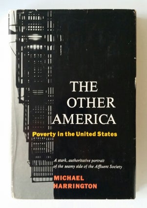 Item #1169 The Other America; Poverty in the United States. Michael Harrington