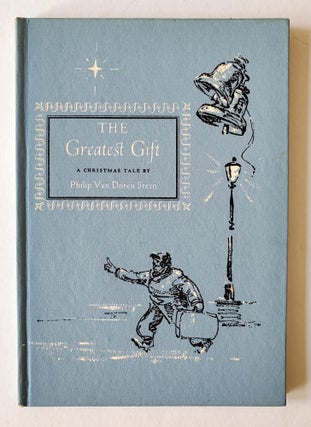 Item #1179 The Greatest Gift; A Christmas Tale. Philip Van Doren Stern