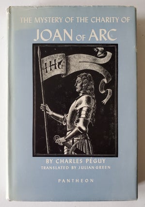 The Mystery of the Charity of Joan of Arc; Translated by Julien Green