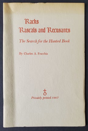 Racks, Rascals and Recusants; The Search for the Hunted Book