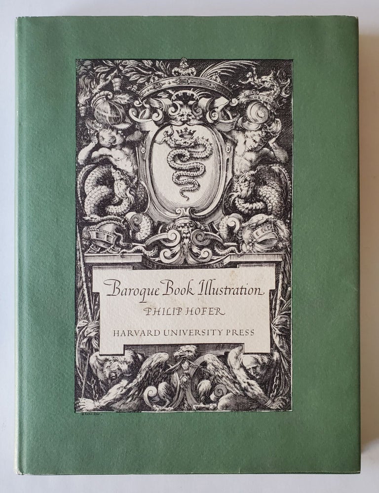 Item #1241 Baroque Book Illustrations; A Short Survey. Philip Hofer.