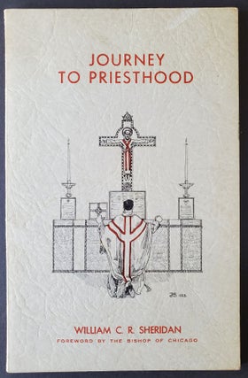 Item #1279 Journey to Priesthood. William C. R. Sheridan