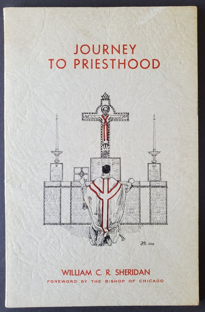 Item #1279 Journey to Priesthood. William C. R. Sheridan.