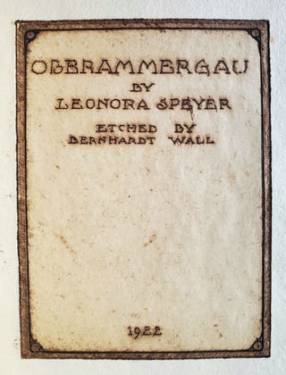 Item #1300 Oberammergau; Etched by Bernhardt Wall. Leonora Speyer