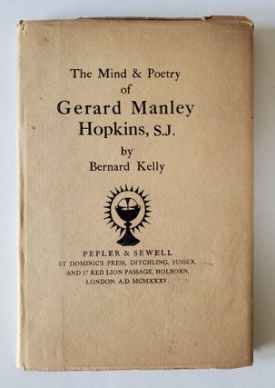 Item #1310 The Mind and Poetry of Gerard Manley Hopkins. St. Dominic's Press, Bernard Kelly