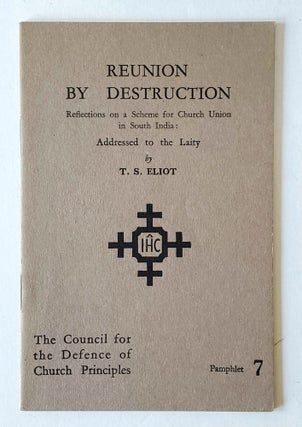 Reunion by Destruction; Reflections on a Scheme for Church Unity in South India / Addressed to the Laity