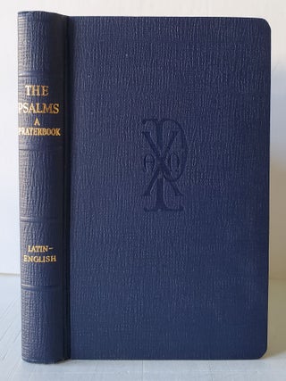 The Psalms: A Prayer Book; Also the Canticles of the Roman Breviary