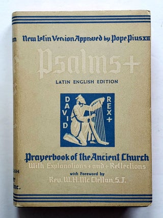 The Psalms: A Prayer Book; Also the Canticles of the Roman Breviary