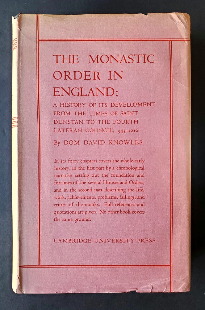 Item #1333 The Monastic Order in England; A History of its Development from the Times of St. Dunstan to the Fourth Lateran Council 943 - 1216. David Knowles.
