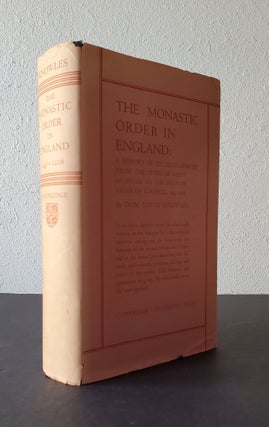 The Monastic Order in England; A History of its Development from the Times of St. Dunstan to the Fourth Lateran Council 943 - 1216