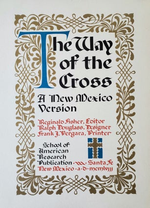 Item #1346 The Way of the Cross; A New Mexico Version. Reginald Fisher