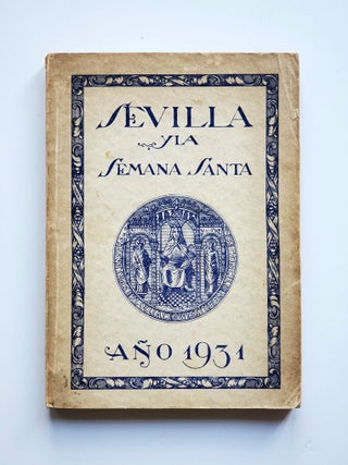 Sevilla y la Semana Santa; Anõ 1931