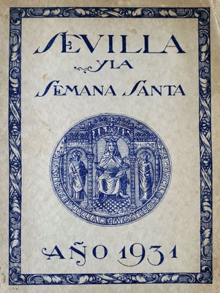 Sevilla y la Semana Santa; Anõ 1931