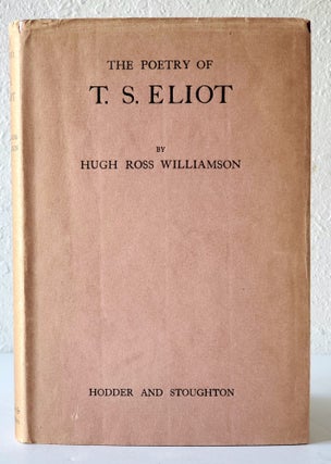 Item #1364 The Poetry of T.S. Eliot. Hugh Ross Williamson