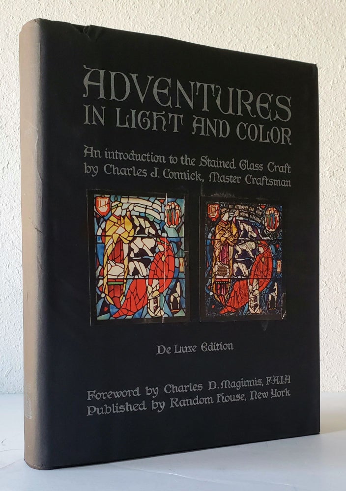 Item #1367 Adventures in Glass; An Introduction to the Stained-Glass Craft. Charles J. Connick.