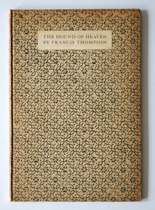 Item #1368 The Hound of Heaven. Francis Thompson