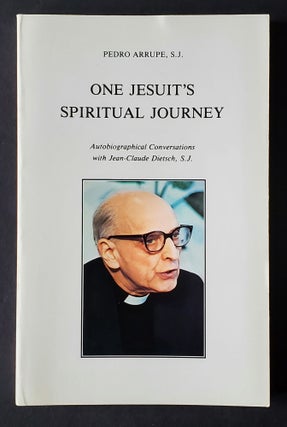 Item #1369 One Jesuit's Spiritual Journey; Autobiographical Conversations with Jean-Claude...