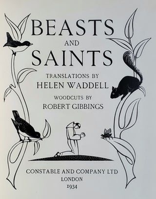 Beasts and Saints; Translations by Helen Waddell Woodcuts by Robert Gibbings