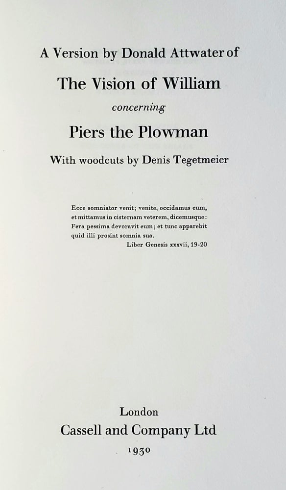 Item #1375 The Vision of William concerning Piers the Ploughman; A Version by Donald Attwater with Woodcuts by Denis Tegetmeier. William Langland.