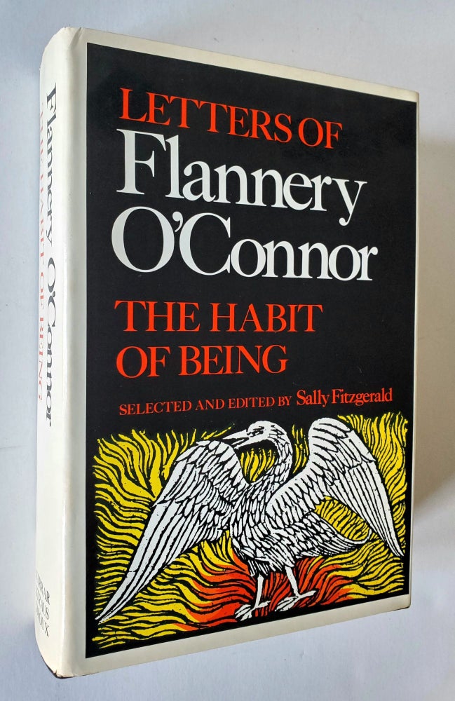 Item #1383 The Habit of Being; Letters of Flannery O'Connor. Flannery O'Connor.