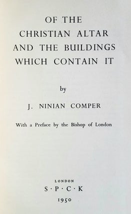 Of the Christian Altar and the Buildings which Contain It; With a Preface by the Bishop of London