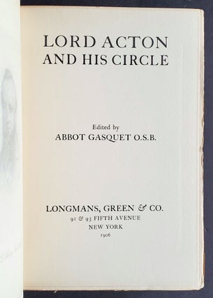 Letters of Lord Acton; Lord Acton and His Circle