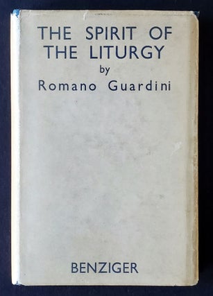 Item #1393 The Spirit of the Liturgy; Translated by Ada Lane. Romano Guardini
