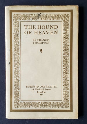 Item #1397 The Hound of Heaven. Francis Thompson