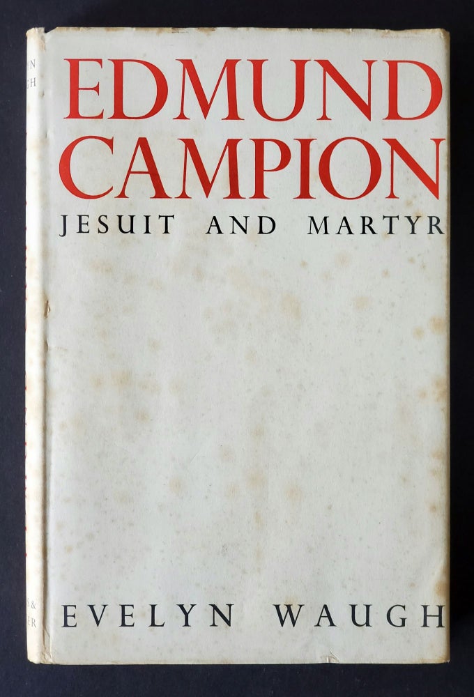 Item #1399 Edmund Campion. Evelyn Waugh.