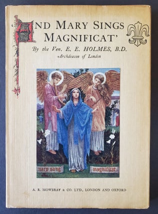 Item #1411 And Mary Sings Magnificat; A Christmas Thought. E. E. Holmes