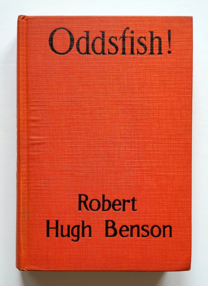 Item #1414 Oddsfish! Robert Hugh Benson.