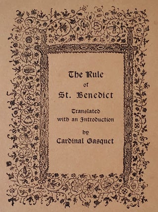 The Rule of St. Benedict; Translated with an Introduction by Cardinal Gasquet