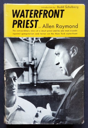 Item #1447 Waterfront Priest; With an Introduction by Budd Schulberg. Allen Raymond