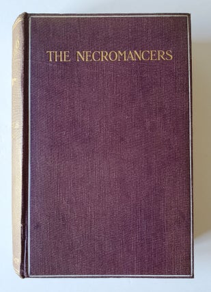 Item #1466 The Necromancers. Robert Hugh Benson