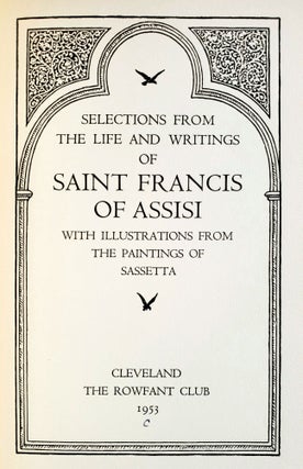 Item #1470 Selections from the Life and Writings of Saint Francis of Assisi; With Illustrations...