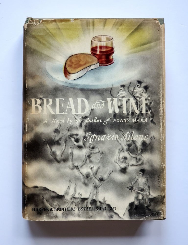 Item #1471 Bread and Wine; Translated from the Italian by Gwenda David and Eric Mosbacher. Ignazio Silone.