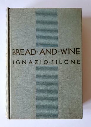 Bread and Wine; Translated from the Italian by Gwenda David and Eric Mosbacher