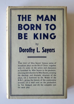 The Man Born to Be King; A Play-Cycle on the Life of our Lord and Saviour Jesus Christ